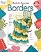 Built-In Crochet Borders (Annie's Crochet)