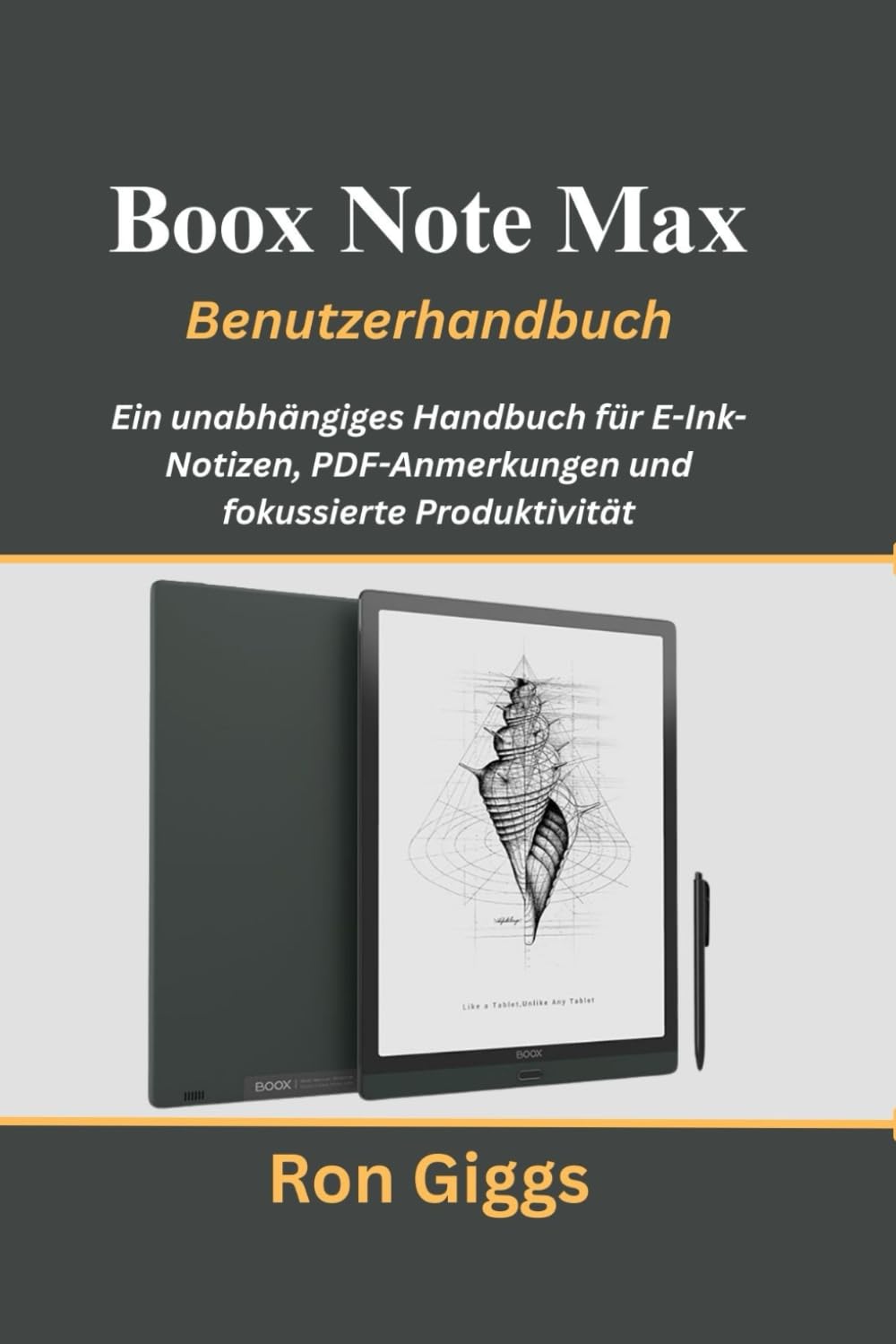 Boox Note Max Benutzerhandbuch: Ein unabhängiges Handbuch für E-Ink-Notizen, PDF-Anmerkungen und fokussierte Produktivität