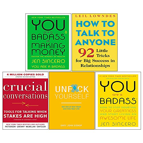Crucial Conversations, How to Talk to Anyone, You Are a Badass at Making Money, Unf Ck Yourself 5 Books Collection Set