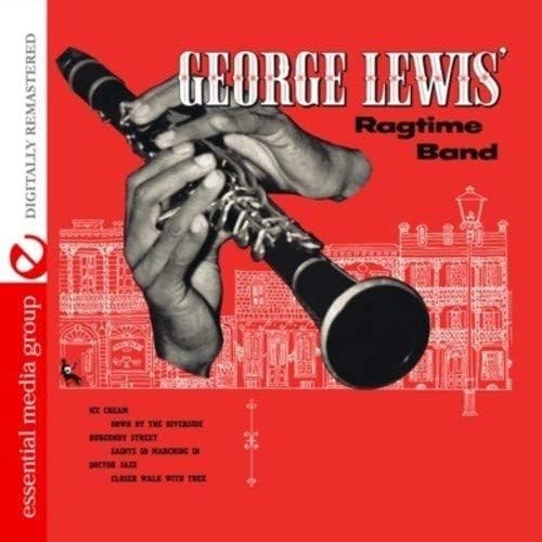 George Lewis' Ragtime Band (Digitally Remastered)