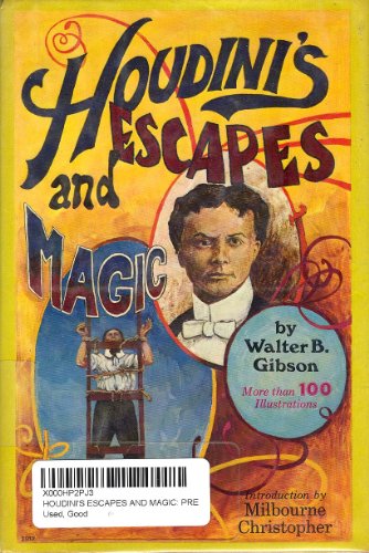 Houdini's Escapes and Magic: Prepared from Houd... 0308102207 Book Cover