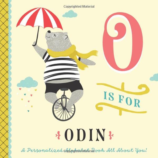 O is for Odin: A Personalized Alphabet Book All About You! (Personalized Children's Book)