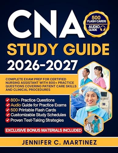 CNA Study Guide 2026-2027: Complete Exam Prep for Certified Nursing ...