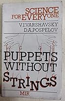 Puppets without strings: Reflections on the evolution and control of some man-made systems (Science for everyone) 5030002723 Book Cover