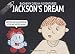 Jackson's Dream (Bachewy Dream Adventures)