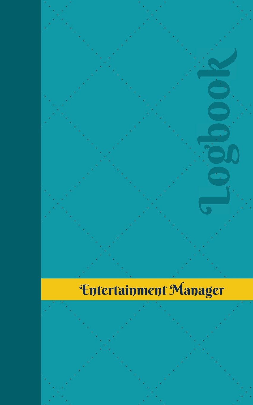 Entertainment Manager Log: Logbook, Journal - 102 pages, 5 x 8 inches (Unique Logbooks/Record Books)