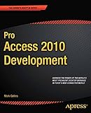Pro Access 2010 Development (Expert's Voice in Office) (English Edition)