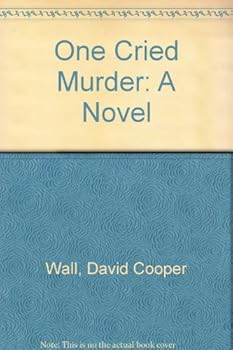 Hardcover One Cried Murder: A Novel Book