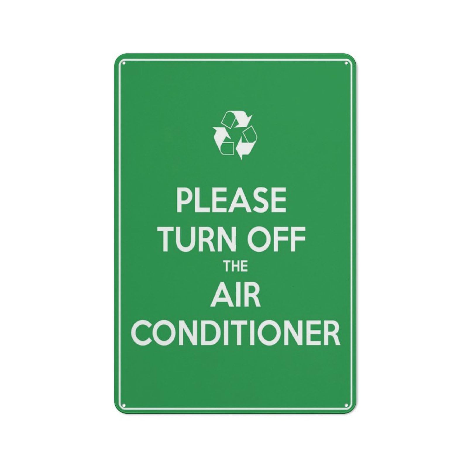 Please Turn Off The Air Conditioner Sign 8X12 Inch Rust Free Aluminum Easy To Read & Sturdy Keep Out Outdoor Metal Signs For Home Farm Yard