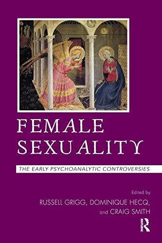 Female Sexuality: The Early Psychoanalytic Controversies      1st Edition, Kindle Edition