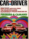 Car and Driver Magazine, March 1970 (Vol 15, No. 9) Pontiac Firebird & Chevy Camaro-Dynamic Duo, Oldsmobile Delta Royale Police Package 88