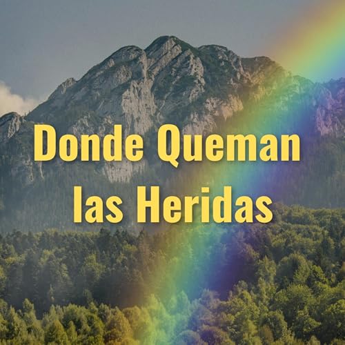 Cap. 5 | Donde Queman las Heridas