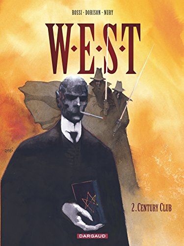 Télécharger W.E.S.T, tome 2 : Century Club Livre PDF Gratuit