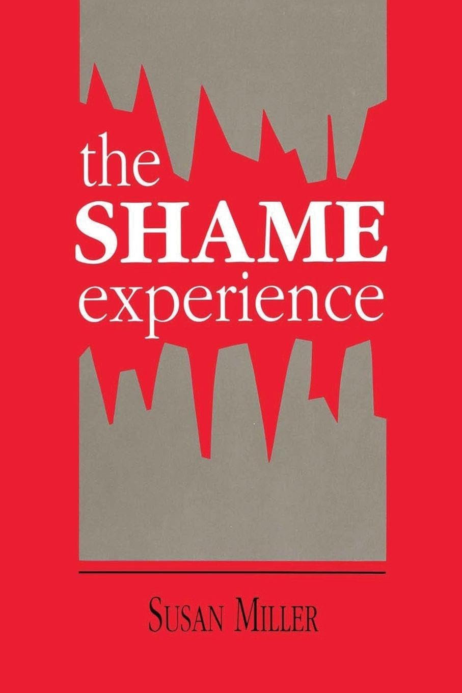 The Shame Experience by Susan Miller - 9780881631654