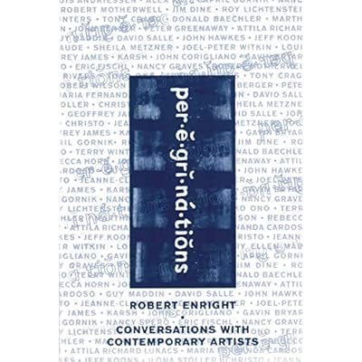 Peregrinations: Conversations with Contemporary Artists