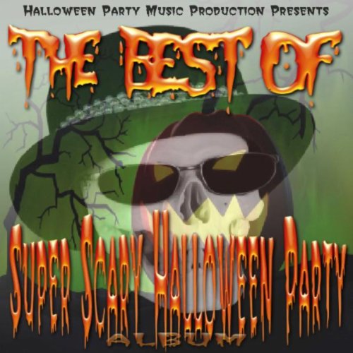 The Best Of Super Scary Halloween Party Album de Halloween Party Music