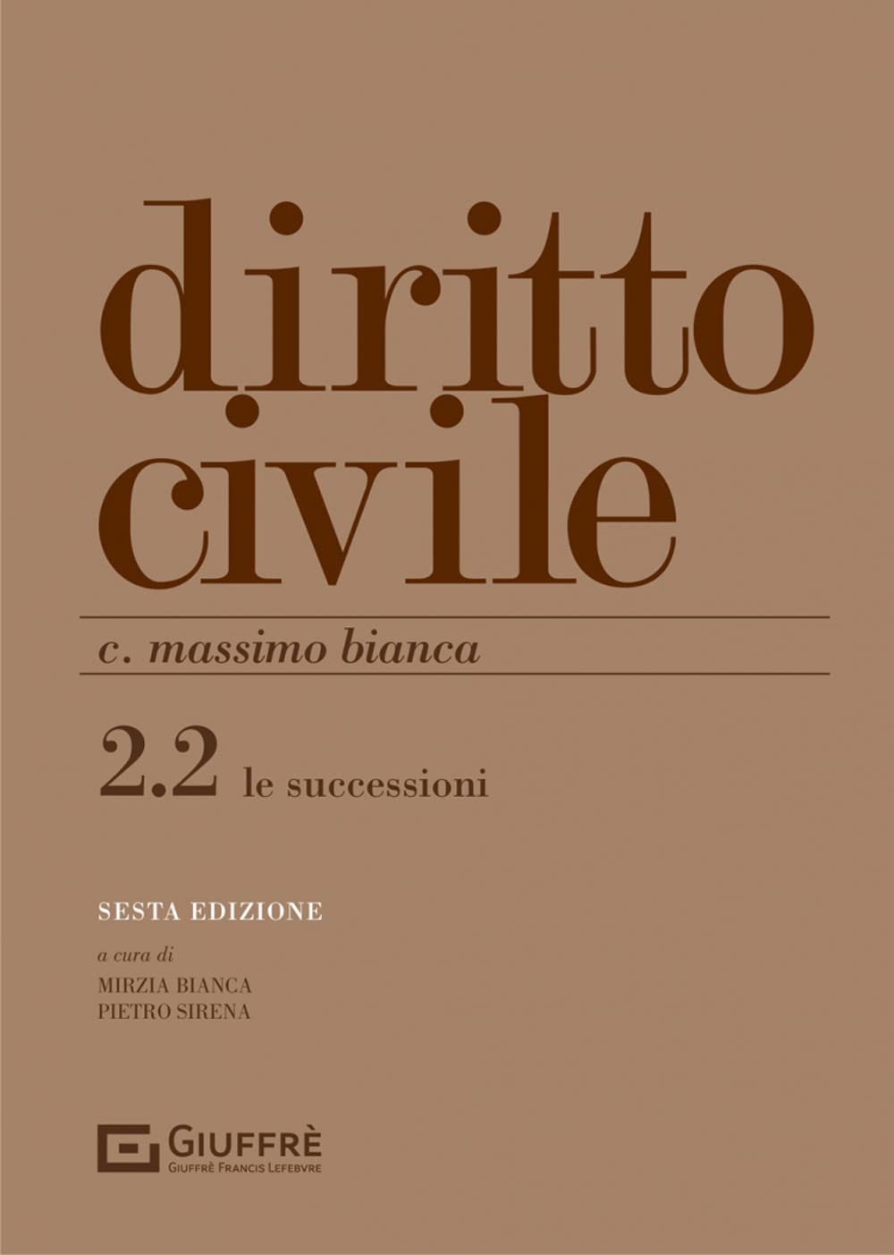 Diritto Civile Ii/2 - Le Successioni: Vol. 2/2