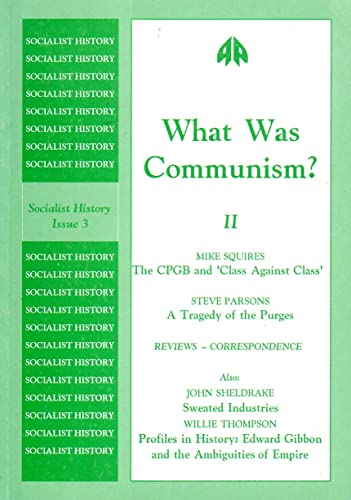 What Was Communism?: Socialist History 3: Pt. 2
