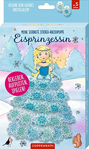 Meine schönste Sticker-Anziehpuppe: Eisprinzessin: Bekleben, aufpusten, spielen! Meine schönste Sticker-Anziehpuppe: Eisprinzessin: Bekleben, aufpusten, spielen!