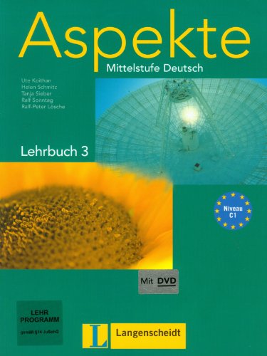 Aspekte. Lehrbuch. Per le Scuole superiori. Con DVD-ROM: 3 Aspekte. Lehrbuch. Per le Scuole superiori. Con DVD-ROM: 3