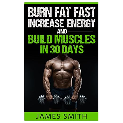 Burn Fat: Burn Fat Fast, Increase Energy, and Build Muscles in 30 Days (Feed Muscle Faster, Boost Metabolism, Burn Fat Fast as Hell, Diet Exercise Book For Men, Sleep Belly Stomach Quick Weight Loss)