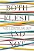 Both Flesh and Not: Essays