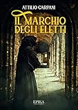 carpaneto calcio  Il marchio degli eletti