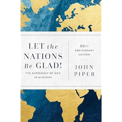 Let the Nations Be Glad!