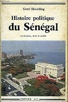 Histoire politique du Senegal: Institutions, droit et societe (Hommes et societes) 2865371182 Book Cover
