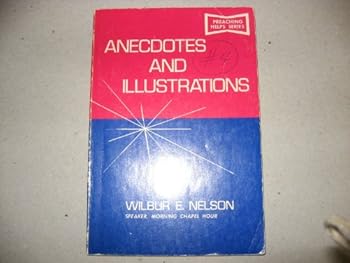 Paperback Anecdotes and Illustrations (Preaching Helps Series) Book