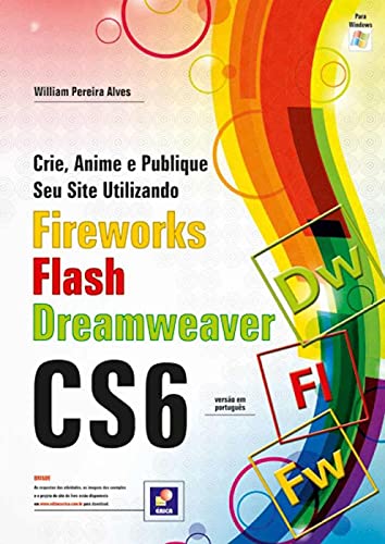 Crie, anime e publique seu site utilizando Fireworks CS6, Flash CS6 e Dreamweaver CS6: