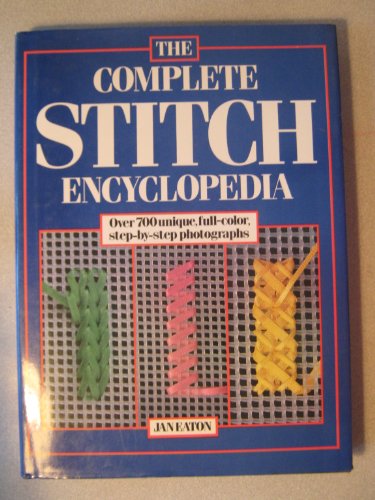 The Complete Stitch Encyclopedia 0812057317 Book Cover