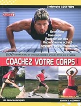 Download Coachez votre corps : 200 exercices et programmes pour être en forme PDF