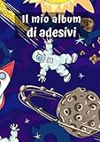  Il mio album di adesivi: Motif Universo Astronauta  30 pagine  A4  Vuoto  Idea regalo  Nessuna carta siliconica  Senza sticker