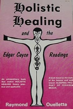 Holistic healing and the Edgar Cayce readings
