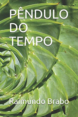 Pêndulo Do Tempo - Brabo, Raimundo
