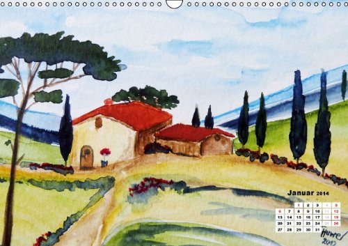 Toskana in Aquarell (Österreichisches Kalendarium) (Wandkalender 2014 DIN A3 quer): Aquarelle der wunderschönen Toskana in Italien (Monatskalender, 14 Seiten)