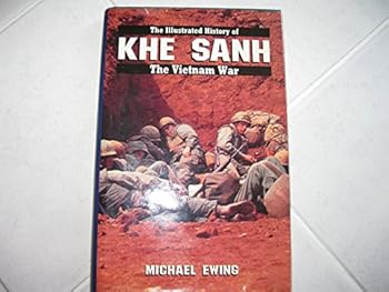 Hardcover The Illustrated History of the the Vietnam War: Khe Sanh. Book