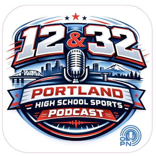『The 12 & 32 Podcast - Serving Portland's Youth Sports Community』のカバーアート