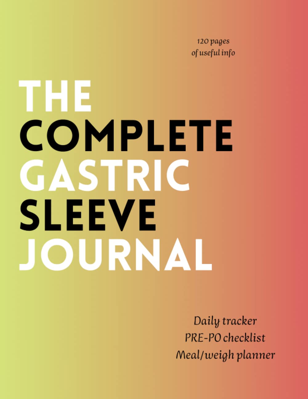 Buy The complete gastric sleeve journal daily Gastric Sleeve Weight