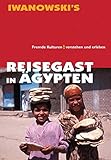 Reisegast in Ägypten. Fremde Kulturen verstehen und erleben - Reinhild M. von Brunn