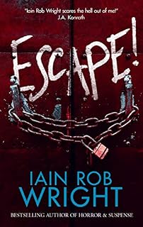 Escape! : A Novel of Horror & Suspense