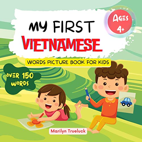 MY FIRST VIETNAMESE WORDS PICTURE BOOK FOR KIDS Học tiếng việt