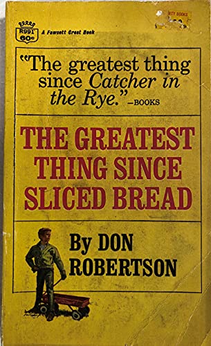 The Greatest Thing Since Sliced Bread B000Z64JGU Book Cover