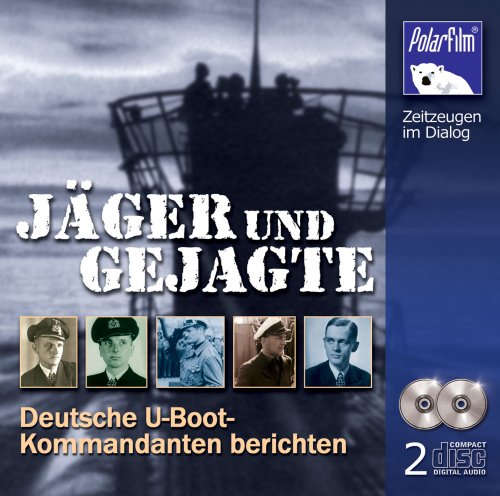 Preisvergleich Produktbild Jäger und Gejagte - Deutsche U-Boot-Kommandanten berichten