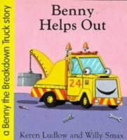 Benny Helps Out (Benny the Breakdown Truck) 1858812852 Book Cover
