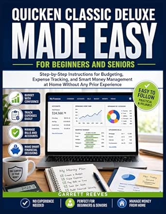 Quicken Classic Deluxe - Budgeting and Expense Tracking for Beginners and Seniors
