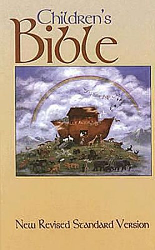 New Revised Standard Version Children's Bible- NRSV Noah's Ark Cover      Hardcover – Bargain Price, May 1, 2006
