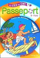 Passeport 8-9 ans : Du CE2 au CM1 2011689465 Book Cover