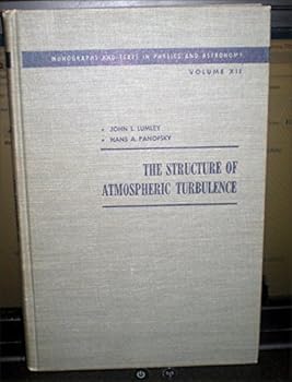 Hardcover The structure of atmospheric turbulence (Interscience monographs and texts in physics and astronomy) Book